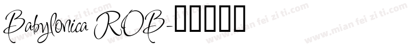 Babylonica ROB字体转换